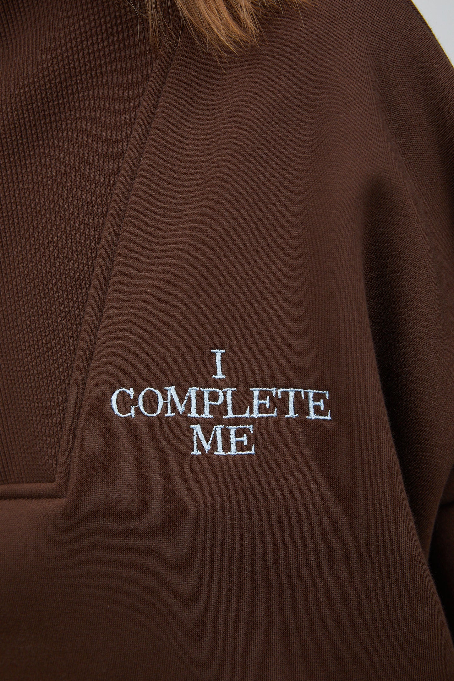 'I Complete Me' Zip Sweatshirts, Toast Brown